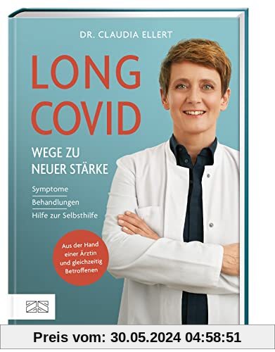 Long Covid – Wege zu neuer Stärke: Symptome, Behandlungswege, Hilfe zur Selbsthilfe